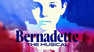 Bernadette the musical
